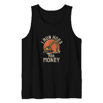 Discover Excavator Fun Run Hoes For Money Construction Workers Construction Site Digger Drivers Tank Tops