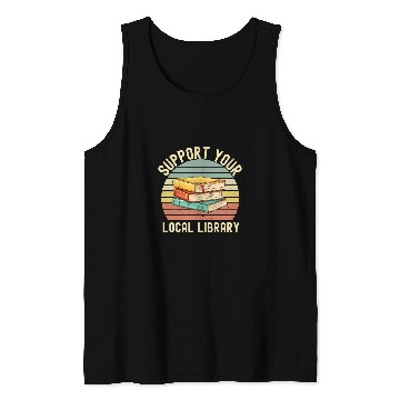 Discover Book Fun Retro Support Your Local Library Book Lovers Librarian Squad Tank Tops