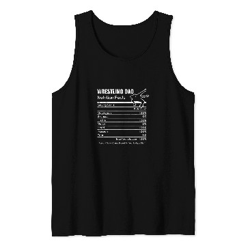 Discover Sport Wrestling MMA wrestler Funny DAD nutrition facts theme Tank Tops