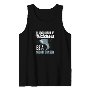 Discover Storm Chasing Lightning Thunder Weather Hurricane Tornado 25 Tank Tops
