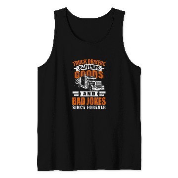 Discover Truck Fun Trucking Semi Truck Drivers 1 Tank Tops