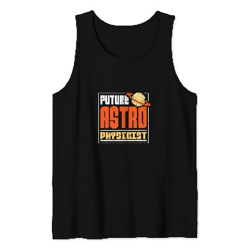 Discover Astronaut Job Space Astrophysics Future Astro Physicist Tank Tops