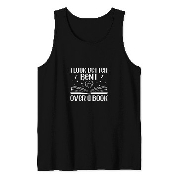 Discover Book Fun I Look Better Bent Over A Book Lover Reading Club Matching 1 Tank Tops