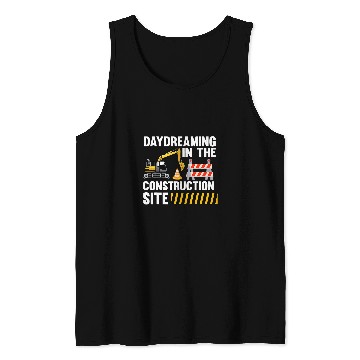 Discover Excavator Fun Day dreaming in the construction site construction site exca Tank Tops