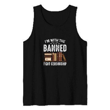 Discover Book Fun Banned Books Fight Censorship Im With The Banned Book Pun Tank Tops
