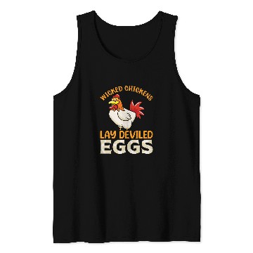 Discover Chicken Pet Wicked Chickens Lay Deviled Egg Funny Rooster Chicken Lovers Tank Tops