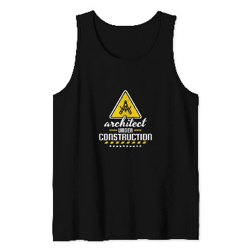 Discover Architect Job Under Construction Tank Tops