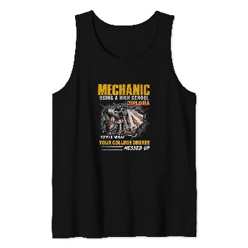 Discover mechanic using a high school diploma to fix what your 22 Tank Tops