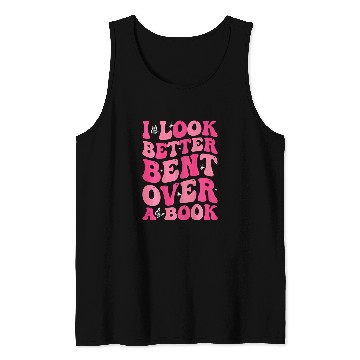 Discover Book Fun I Look Better Bent Over A Book Tie Dye Groovy 1 Tank Tops