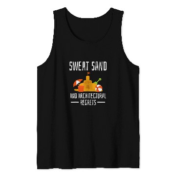 Discover Architect Job Sweat Sand And Architectural Regrets Tank Tops