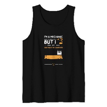 Discover Mechanic Humor Im A Mechanic Not A Magician Bu    Handyman Tank Tops