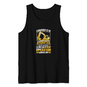 Discover Excavator Fun The Real Operator Construction Workers Construction Site Excavator Driver Tank Tops