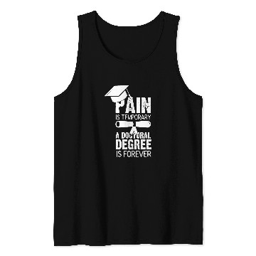 Discover Doctoral thesis passed and now a real doctor 21 Tank Tops