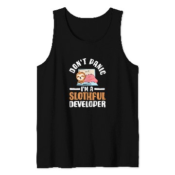 Discover Sloth Pet Gift Software Developer Dont Panic Im a Slothful Developer Tank Tops