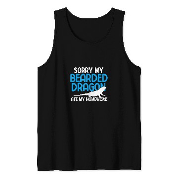 Discover Bearded Dragon Pet Sorry BeardedLizard Ate My homesworkfunny Lizardmom Tank Tops