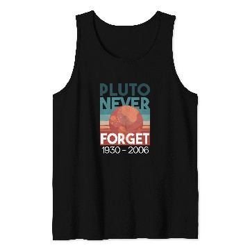 Discover Astronaut Job Pluto Never Forget Retro Style Funny Space Science Tank Tops