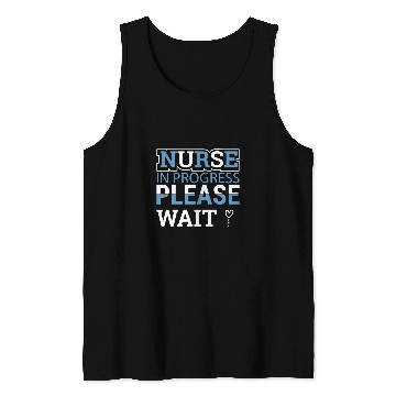 Discover nurses Job in progress nursing student future nurses life 8 Tank Tops