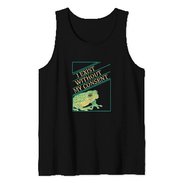 Discover Frog Pet I Exist Without My Consent Funny Frog Toad Tank Tops