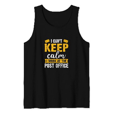 Discover Postal Worker Job I Cant Keep Calm Postal Worker Mailman Mail Carrier 1 Tank Tops