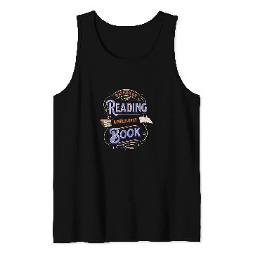 Discover Book Fun RATHERREADING A PHILOSOPHY Tank Tops