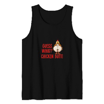 Discover Chicken Pet Guess What Chicken Butt Animal Meme Cute Funny Tank Tops
