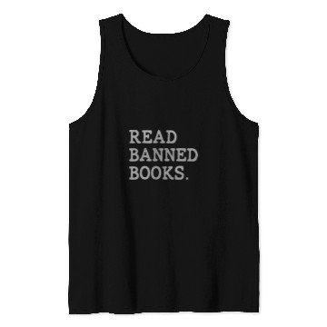 Discover Book Fun Read Banned Books Week Librarian Reader Nerd Ban Tank Tops