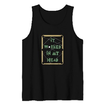 Discover Sport Billiard It Worked In My Head Pool Billiard Team Tank Tops