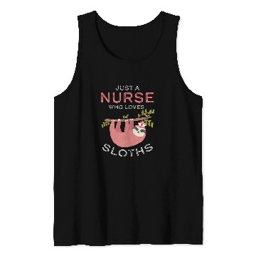 Discover nurses Job Sloth Lover Cute Animal Appreciation Health Top Tank Tops
