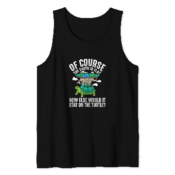 Discover Turtle Pet The Earth Is Flat How Else Would It Stay On The Tank Tops