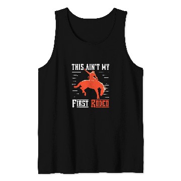 Discover Horse Pet Rodeo Riding Cowboy 2This Aint My First Rodeo Tank Tops