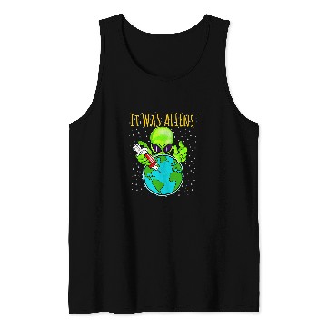 Discover Aliens UFO It Was Aliens 2Alien Invasion Conspiracy Theory Tank Tops