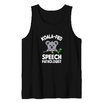 Discover Koala Pet KoalaFied Speech Pathologist Funny Favorite SLP Therapist Tank Tops