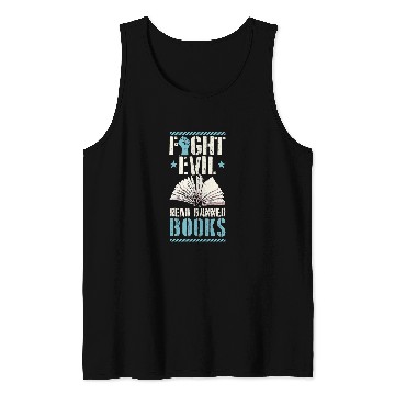 Discover Fight Evil Read Banned Books Literary Teacher Librarian Tank Tops