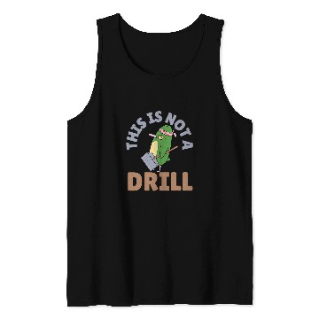 Discover Woodworker Job This is Not A Drill Funny Tools Hammer Builder Woodworking Tank Tops