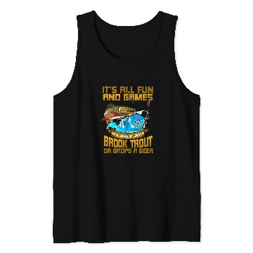 Discover Fishing Fun Mens All Fun Games Someone Loses Funny Brook Trout Fishing Mens Tank Tops