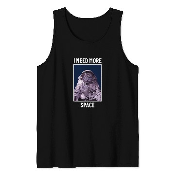 Discover I Need More Space Cat in Astronaut Space Suit Tank Tops