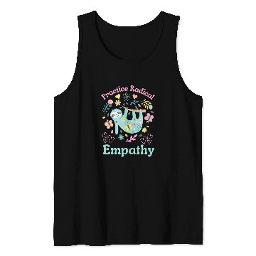Discover Sloth Pet Practice Radical Empathy Kindness Sloth Animal Cute Flowers Tank Tops