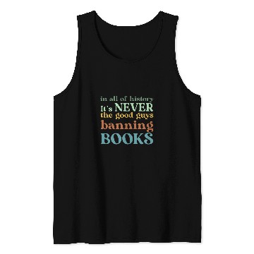 Discover Book Fun In All Of History Its Never The Good Guys Banning Tank Tops