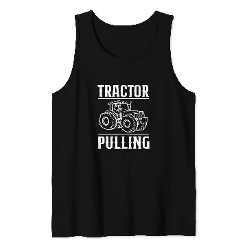 Discover Tractor Fun Pulling Tractor Pulling Sport Tank Tops