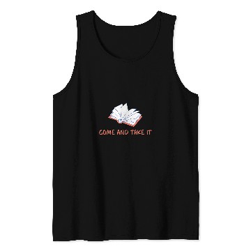 Discover Book Fun Come and Take It Book Banning Pro Books Readers Tank Tops