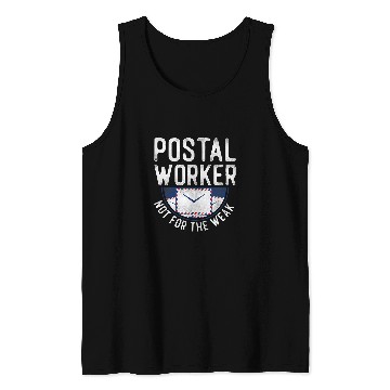 Discover Postal Worker Job Mailman Postal Worker Not For The Weak Tank Tops