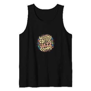 Discover Coffee Fun Weekends Coffee Jazz Comps Funny Skull Cheer Dance Mom Tank Tops