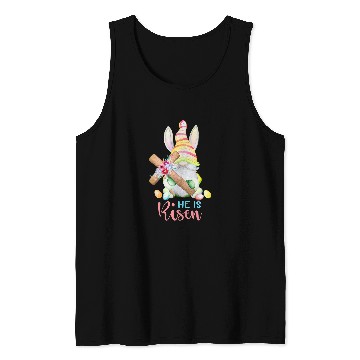 Discover Dy Cute Gnome Christian Easter Day He Is Risen Tank Tops