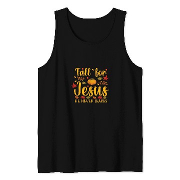 Discover Fall for Jesus He Never Leaves Christian Thanksgiving Autumn Tank Tops