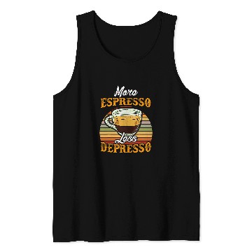 Discover Coffee Fun More Espresso Less Depresso Meme caffeines Lover Coffee Tank Tops