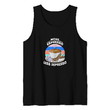 Discover Coffee Fun More Espresso Less Depresso Funny Pun Tank Tops