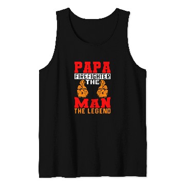 Discover Firefighter Job Papa Firefighter The Man The Legend Firefighter Dad 2 Tank Tops
