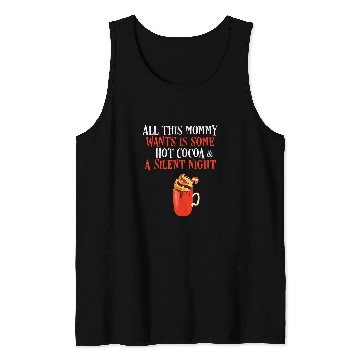 Discover Coffee Fun Mommy for Christmas Silent Night Coffee Cocoa Mom Tank Tops