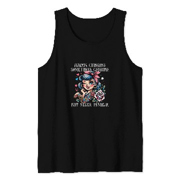 Discover Always Chingona Sometimes But Never Pendeja Funny Saying Tank Tops