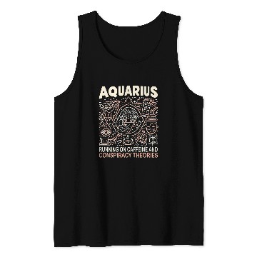 Discover Aquarius Running On caffeines And Conspiracy Theories Tank Tops